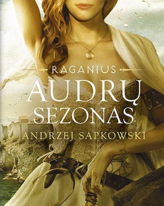 "Audrų sezonas. Raganius"