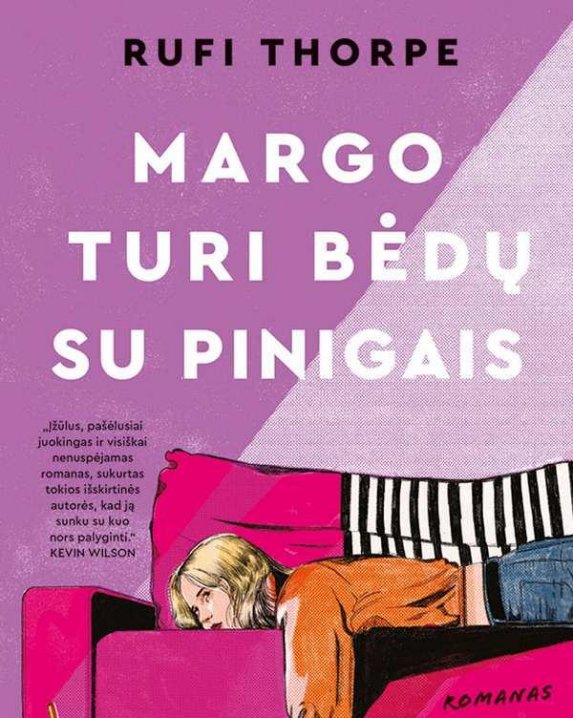 Margo turi bėdų su pinigais